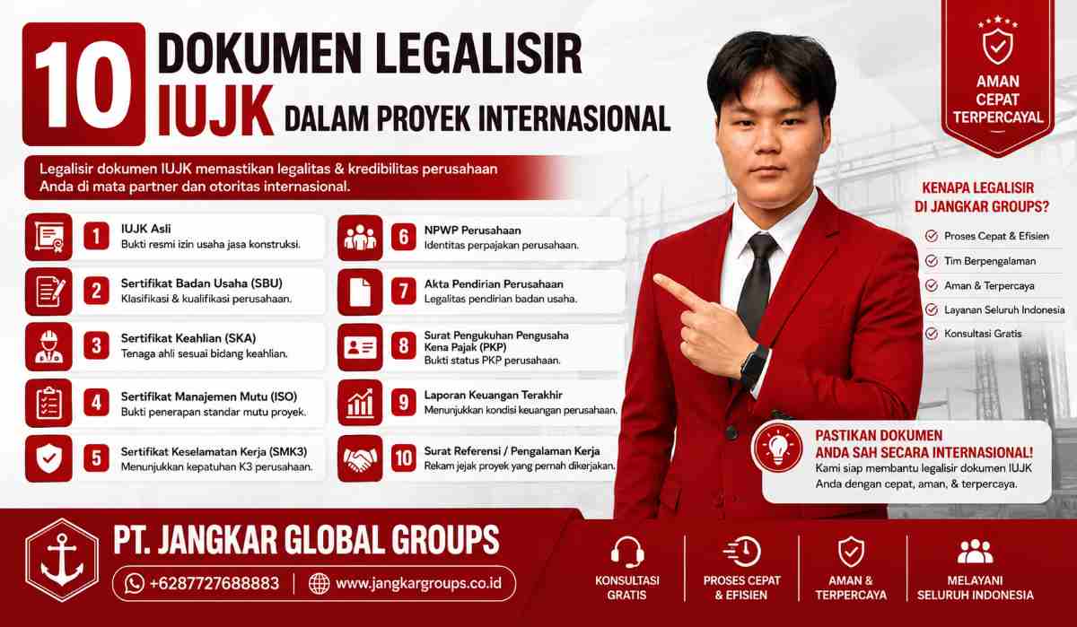 10 Dokumen Legalisir IUJK dalam Proyek Internasional