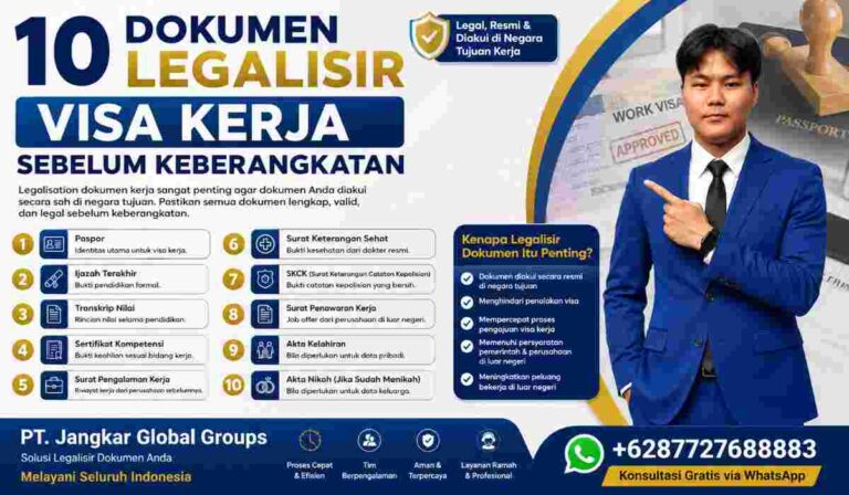 10 Dokumen Legalisir Visa Kerja Sebelum Keberangkatan