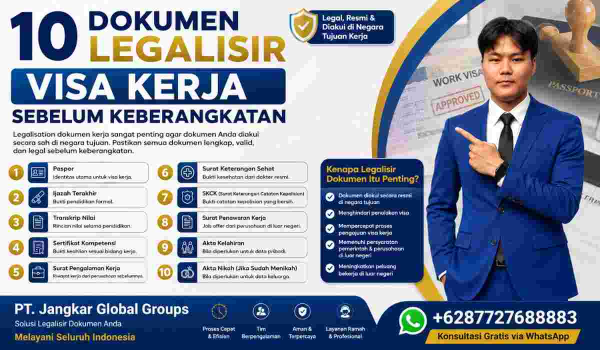 10 Dokumen Legalisir Visa Kerja Sebelum Keberangkatan