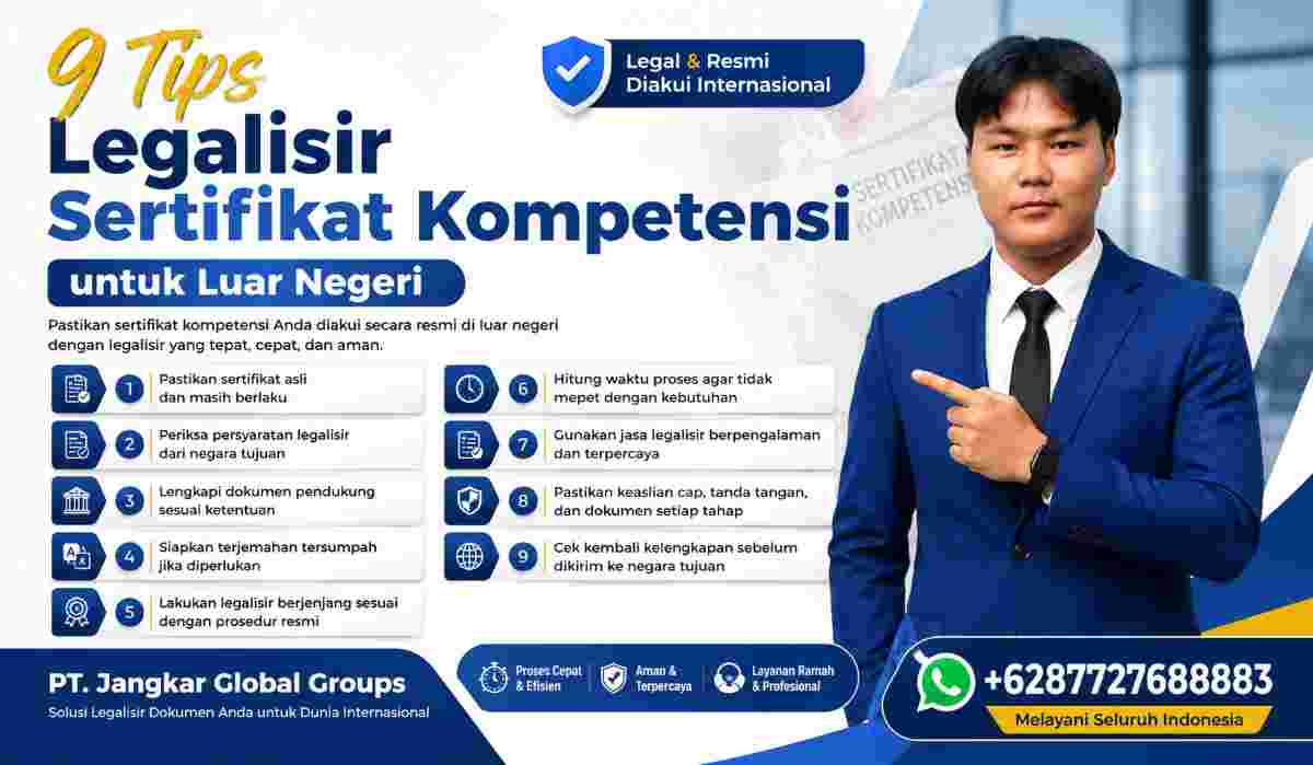 9 Tips Legalisir Sertifikat Kompetensi untuk Luar Negeri