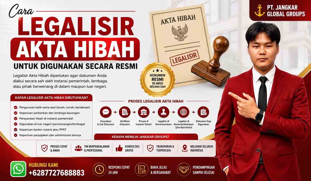 Cara Legalisir Akta Hibah untuk Digunakan Secara Resmi