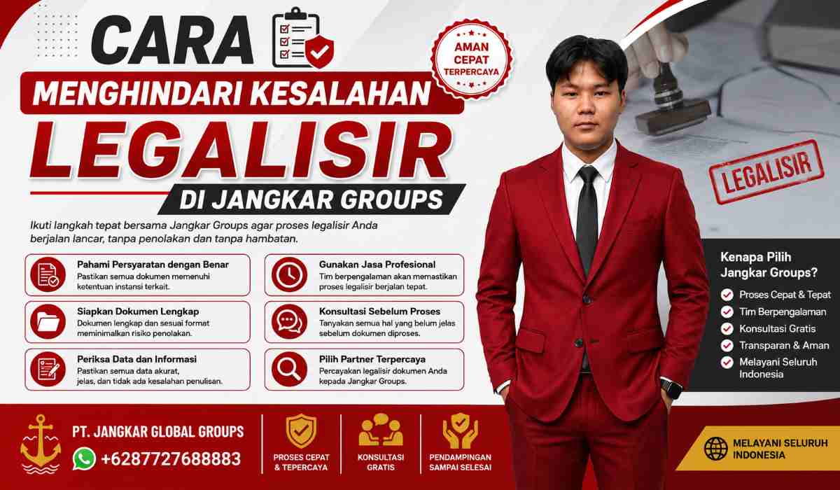 Cara Menghindari Kesalahan Legalisir di Jangkar Groups