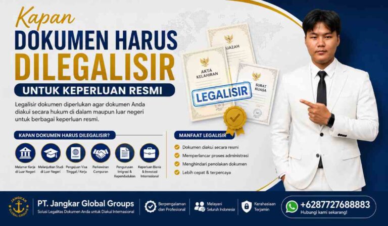 Kapan Dokumen Harus Dilegalisir untuk Keperluan Resmi