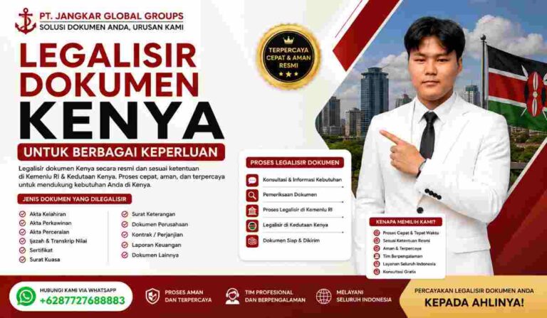 Legalisir Dokumen Kenya untuk Berbagai Keperluan
