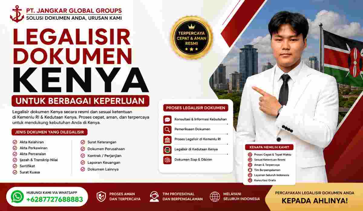 Legalisir Dokumen Kenya untuk Berbagai Keperluan
