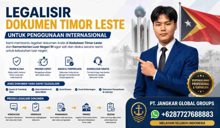 Legalisir Dokumen Timor Leste untuk Penggunaan Internasional