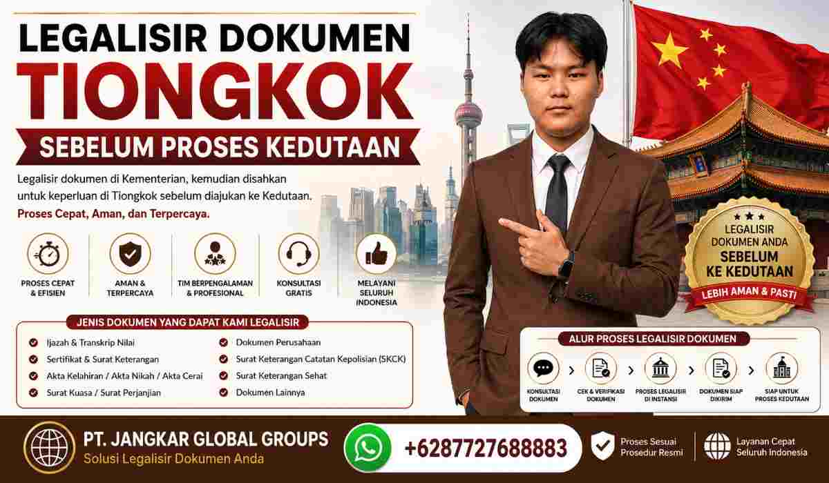 Legalisir Dokumen Tiongkok sebelum Proses Kedutaan