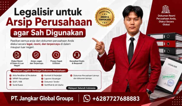 Legalisir untuk Arsip Perusahaan agar Sah Digunakan