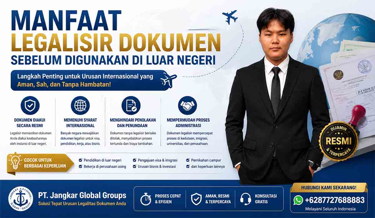 Manfaat Legalisir Dokumen Sebelum Digunakan di Luar Negeri