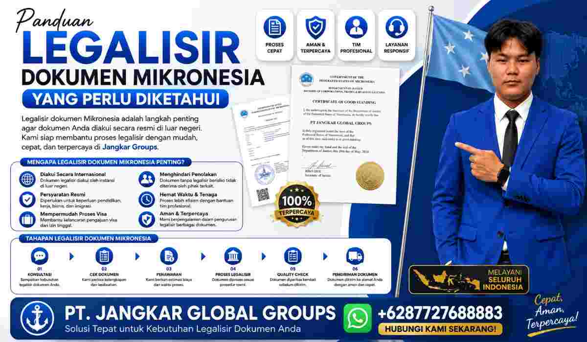 Panduan Legalisir Dokumen Mikronesia yang Perlu Diketahui