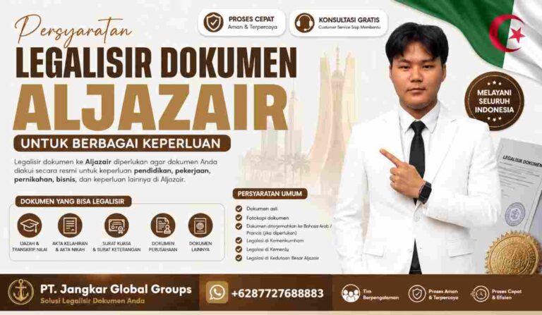 Persyaratan Legalisir Dokumen Aljazair untuk Berbagai Keperluan