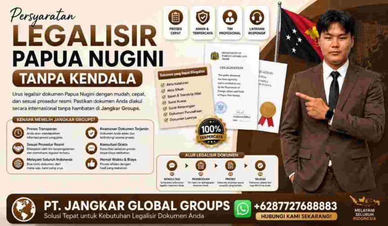 Persyaratan Legalisir Papua Nugini Tanpa Kendala