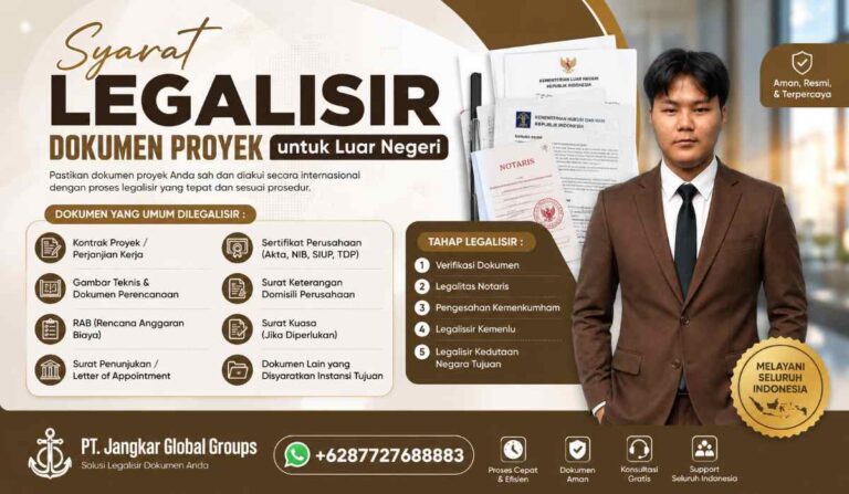 Syarat Legalisir Dokumen Proyek untuk Luar Negeri