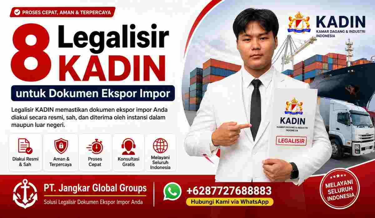 8 Legalisir KADIN untuk Dokumen Ekspor Impor