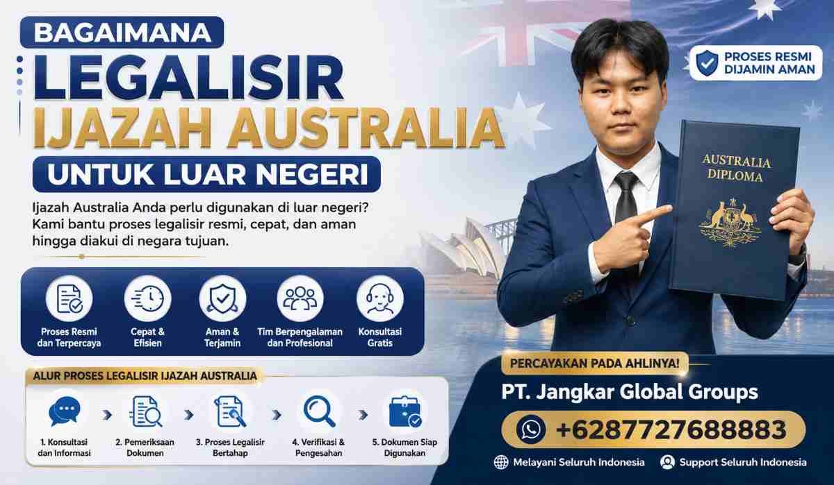 Bagaimana Legalisir Ijazah Australia untuk Luar Negeri