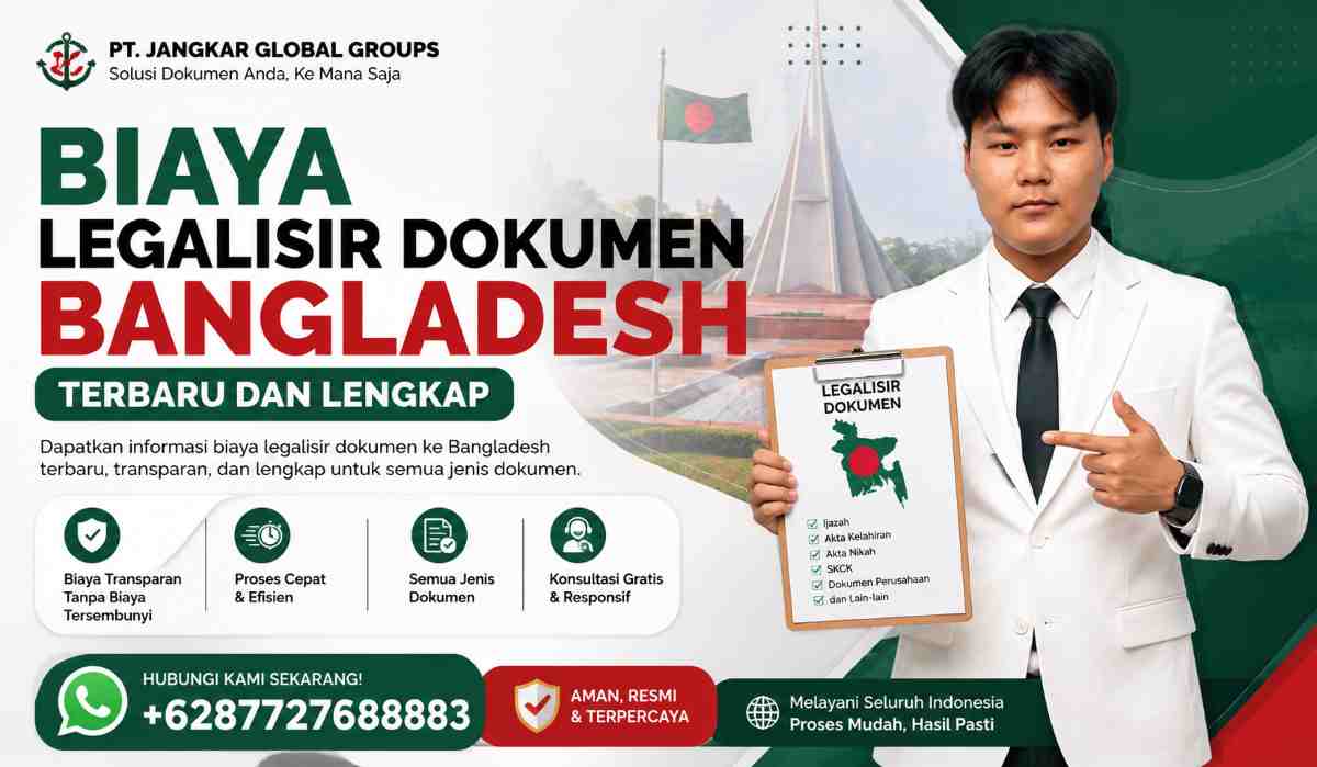 Biaya Legalisir Dokumen Bangladesh Terbaru dan Lengkap