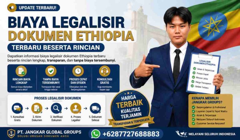 Biaya Legalisir Dokumen Ethiopia Terbaru Beserta Rincian