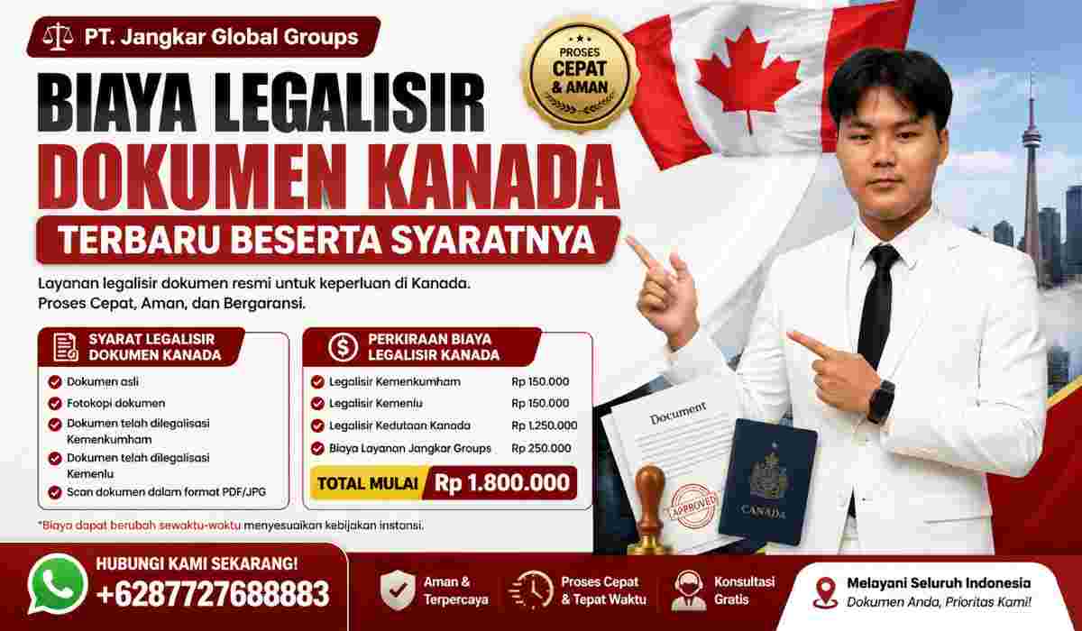 Biaya Legalisir Dokumen Kanada Terbaru Beserta Syaratnya