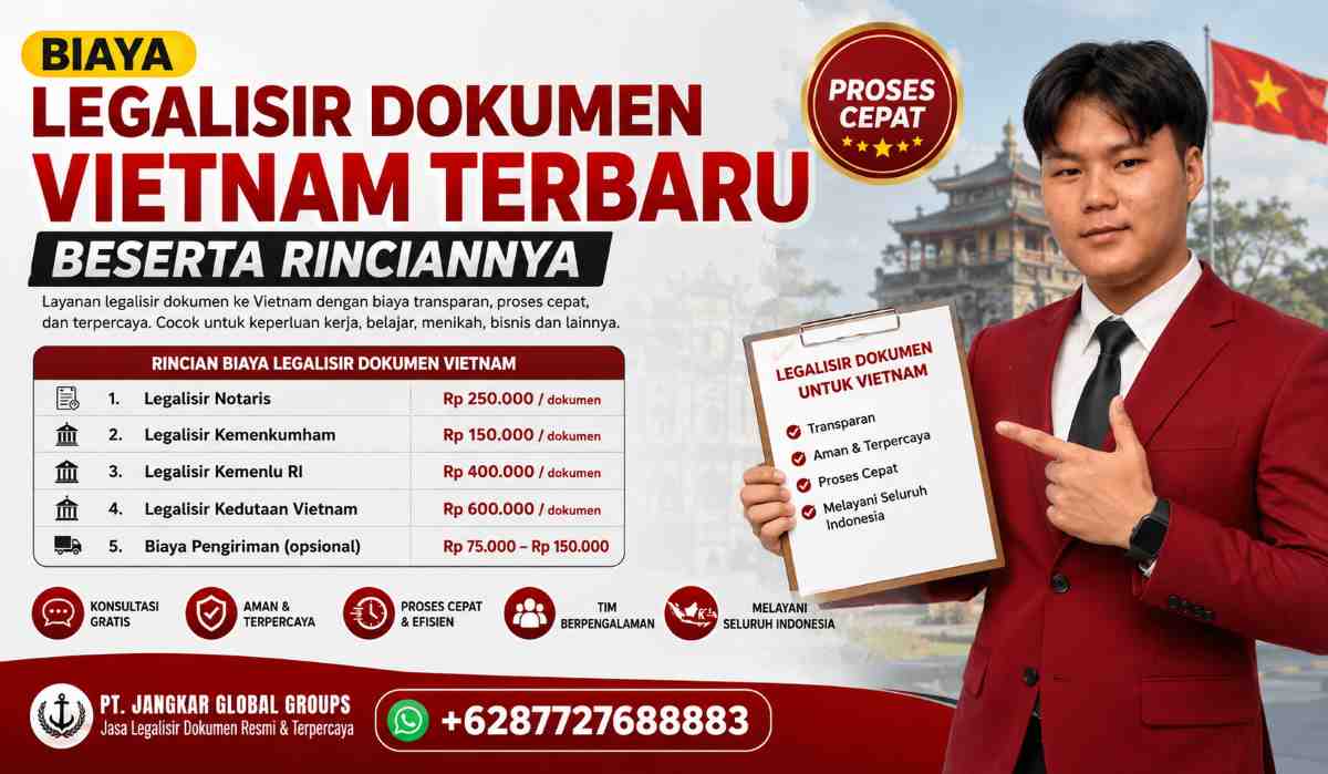 Biaya Legalisir Dokumen Vietnam Terbaru Beserta Rinciannya