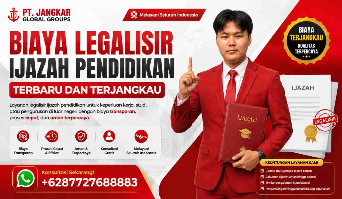 Biaya Legalisir Ijazah Pendidikan Terbaru dan Terjangkau