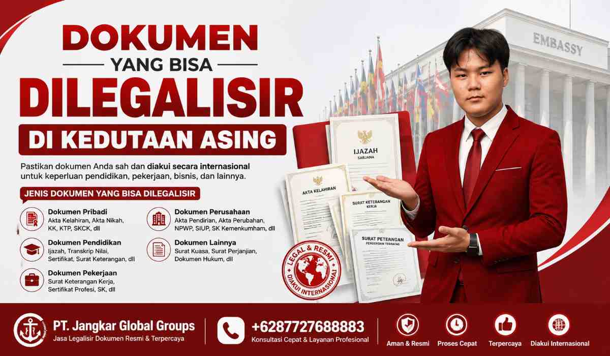 Dokumen yang Bisa Dilegalisir di Kedutaan Asing