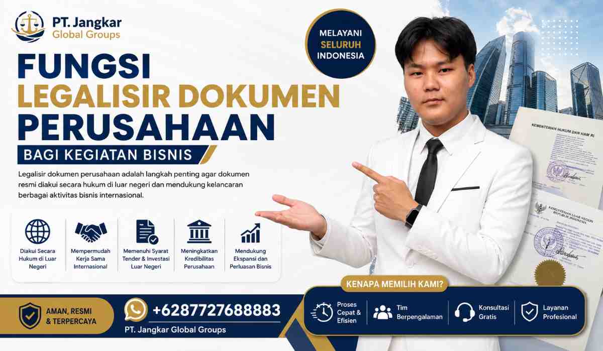 Fungsi Legalisir Dokumen Perusahaan bagi Kegiatan Bisnis