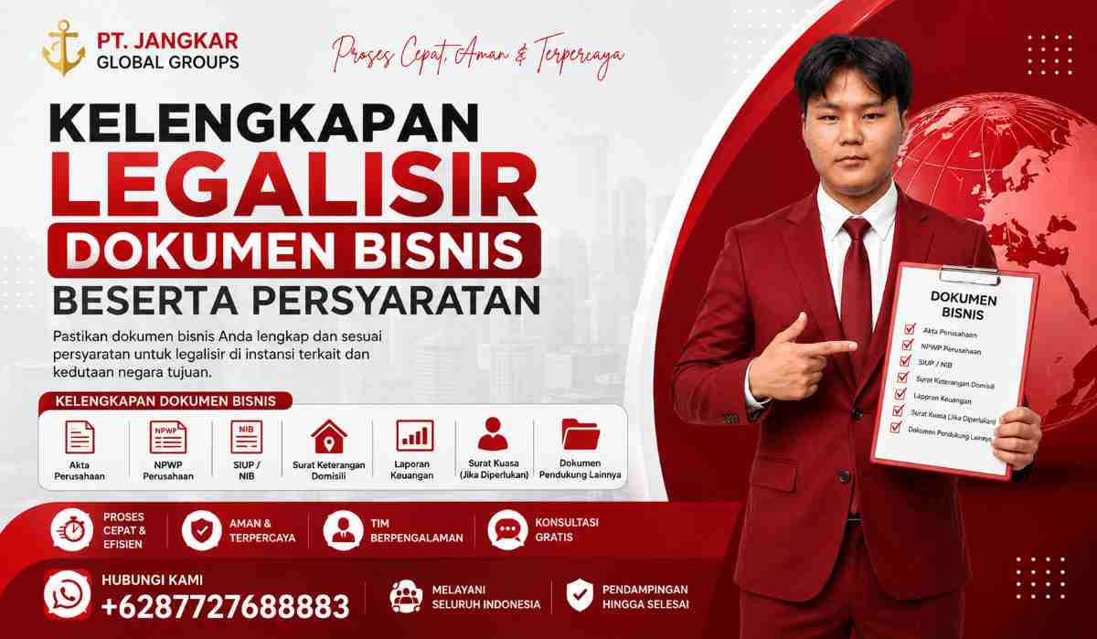 Kelengkapan Legalisir Dokumen Bisnis Beserta Persyaratan