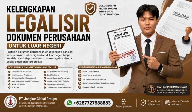 Kelengkapan Legalisir Dokumen Perusahaan untuk Luar Negeri
