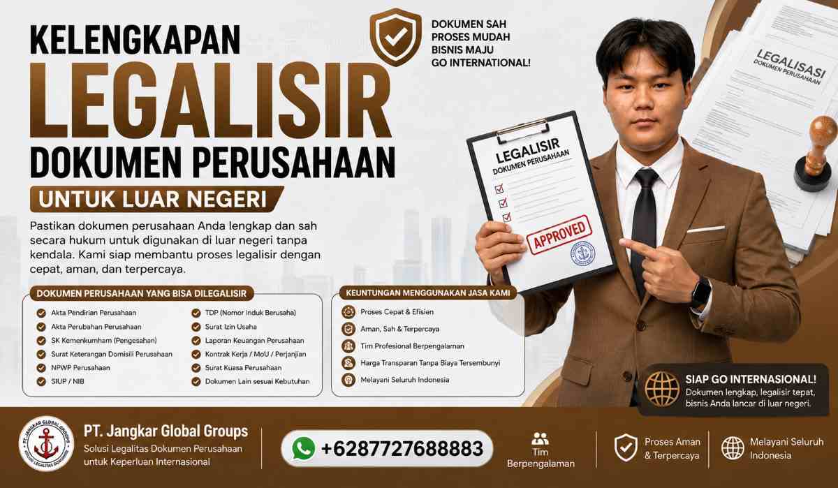 Kelengkapan Legalisir Dokumen Perusahaan untuk Luar Negeri