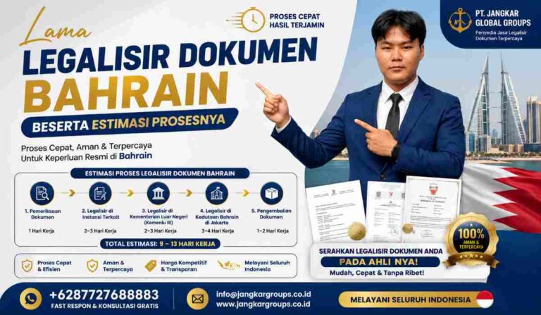 Lama Legalisir Dokumen Bahrain Beserta Estimasi Prosesnya