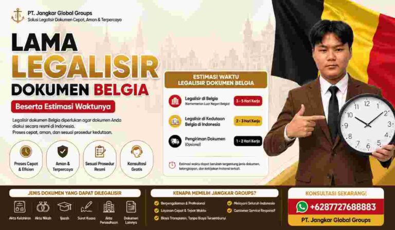 Lama Legalisir Dokumen Belgia Beserta Estimasi Waktunya