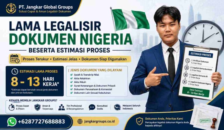 Lama Legalisir Dokumen Nigeria Beserta Estimasi Proses