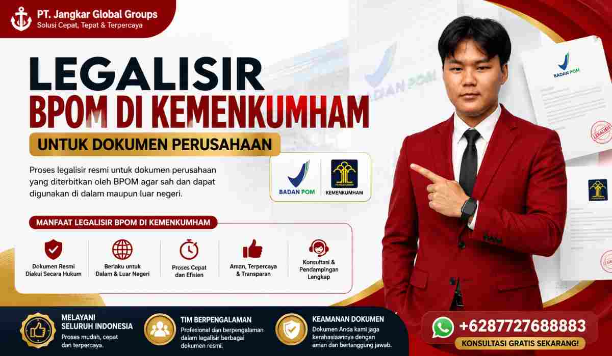 Legalisir BPOM di Kemenkumham untuk Dokumen Perusahaan