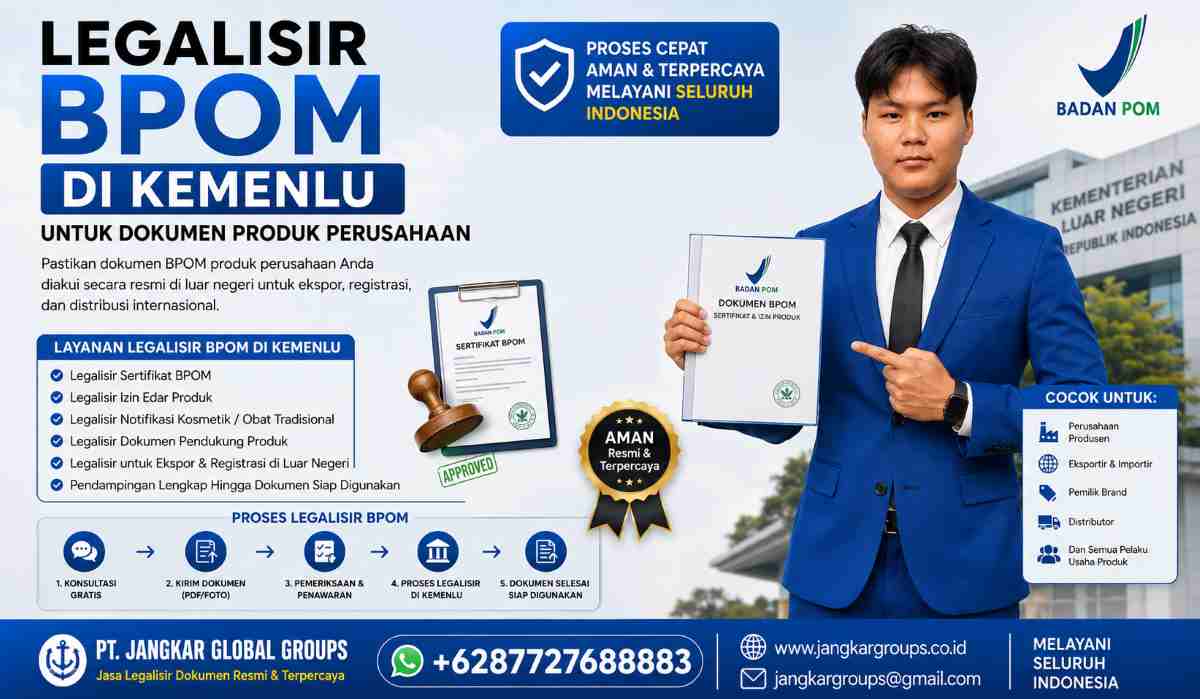 Legalisir BPOM di Kemenlu untuk Dokumen Produk Perusahaan