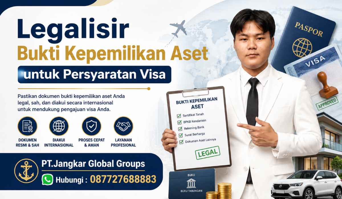 Legalisir Bukti Kepemilikan Aset untuk Persyaratan Visa