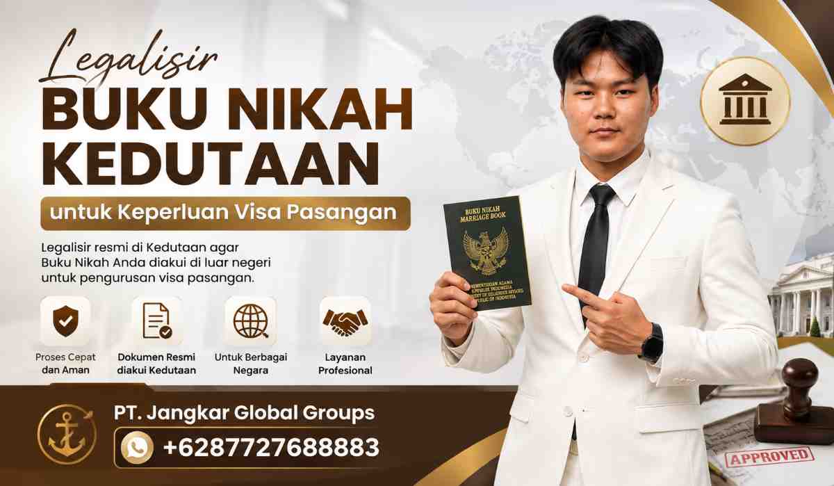 Legalisir Buku Nikah Kedutaan untuk Keperluan Visa Pasangan