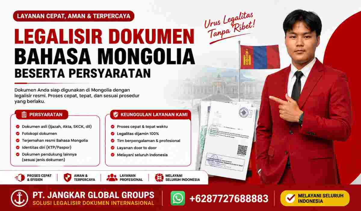 Legalisir Dokumen Bahasa Mongolia Beserta Persyaratan