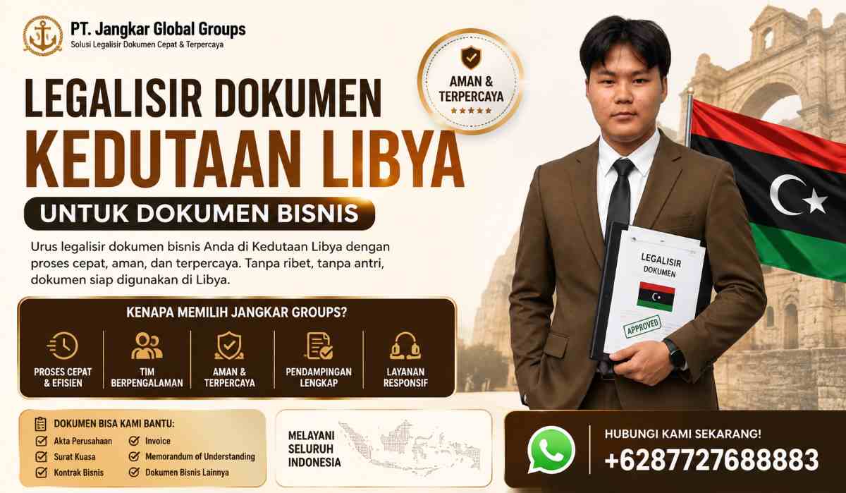 Legalisir Dokumen Kedutaan Libya untuk Dokumen Bisnis