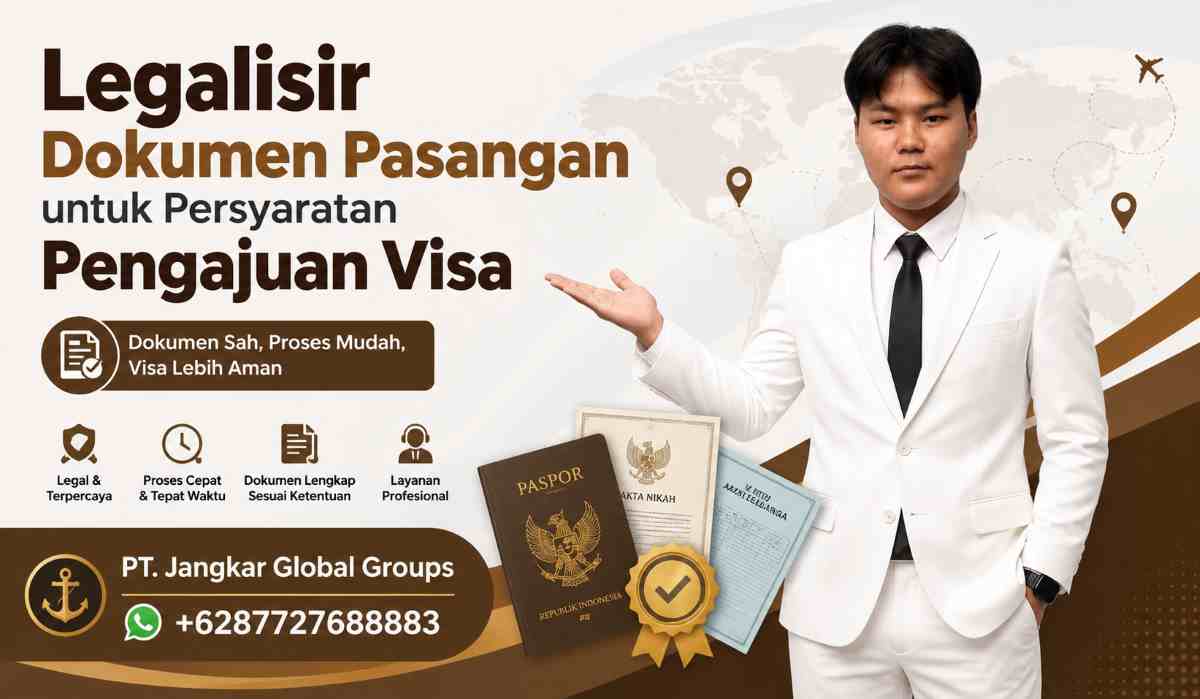 Legalisir Dokumen Pasangan untuk Persyaratan Pengajuan Visa