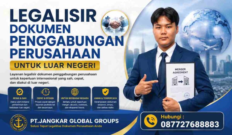 Legalisir Dokumen Penggabungan Perusahaan untuk Luar Negeri