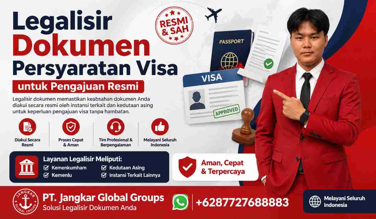 Legalisir Dokumen Persyaratan Visa untuk Pengajuan Resmi