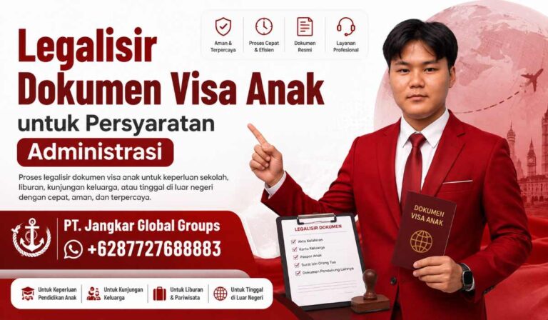 Legalisir Dokumen Visa Anak untuk Persyaratan Administrasi