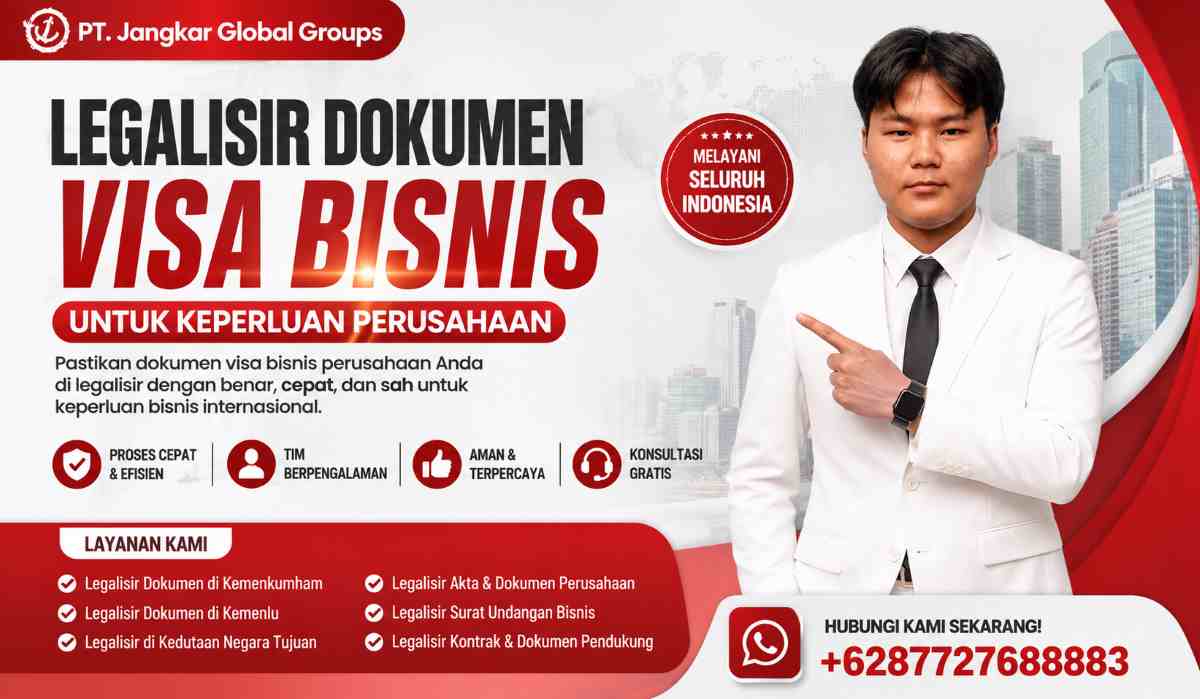 Legalisir Dokumen Visa Bisnis untuk Keperluan Perusahaan