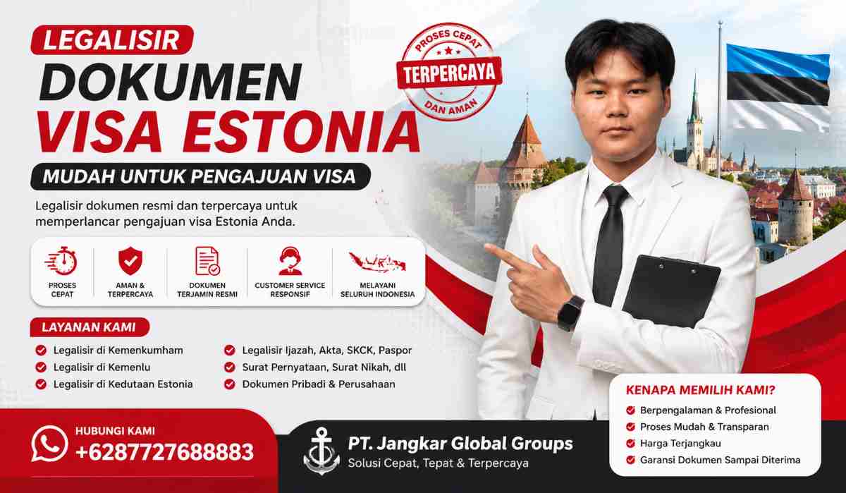 Legalisir Dokumen Visa Estonia Mudah untuk Pengajuan Visa
