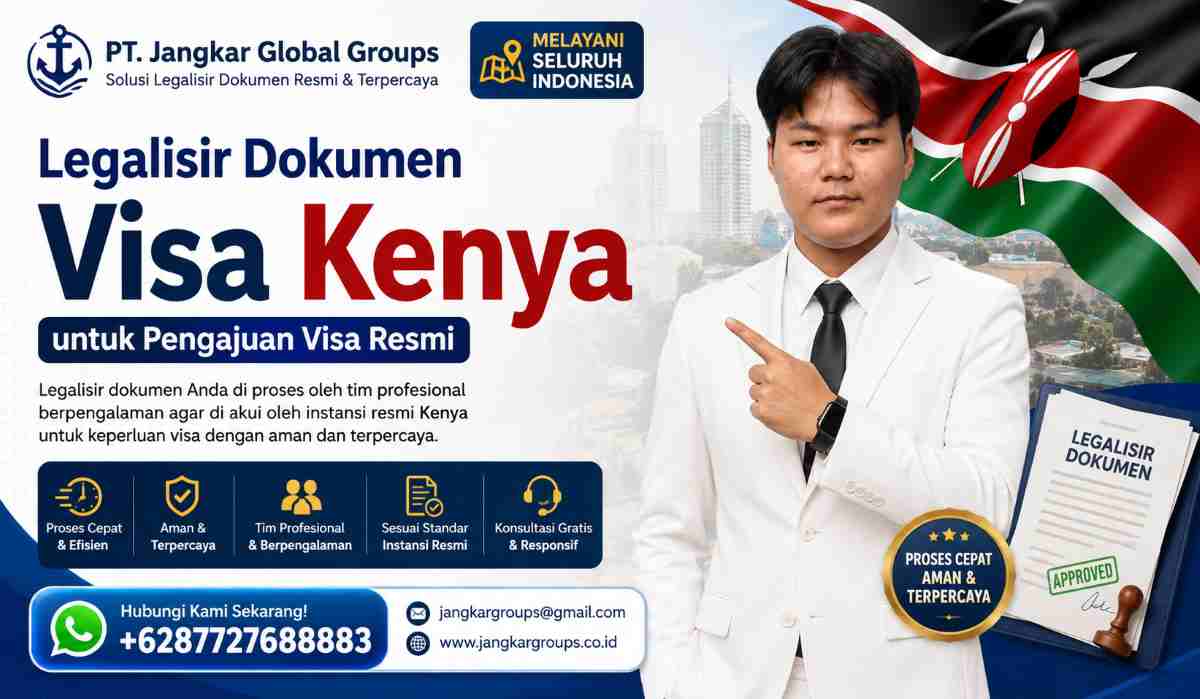 Legalisir Dokumen Visa Kenya untuk Pengajuan Visa Resmi