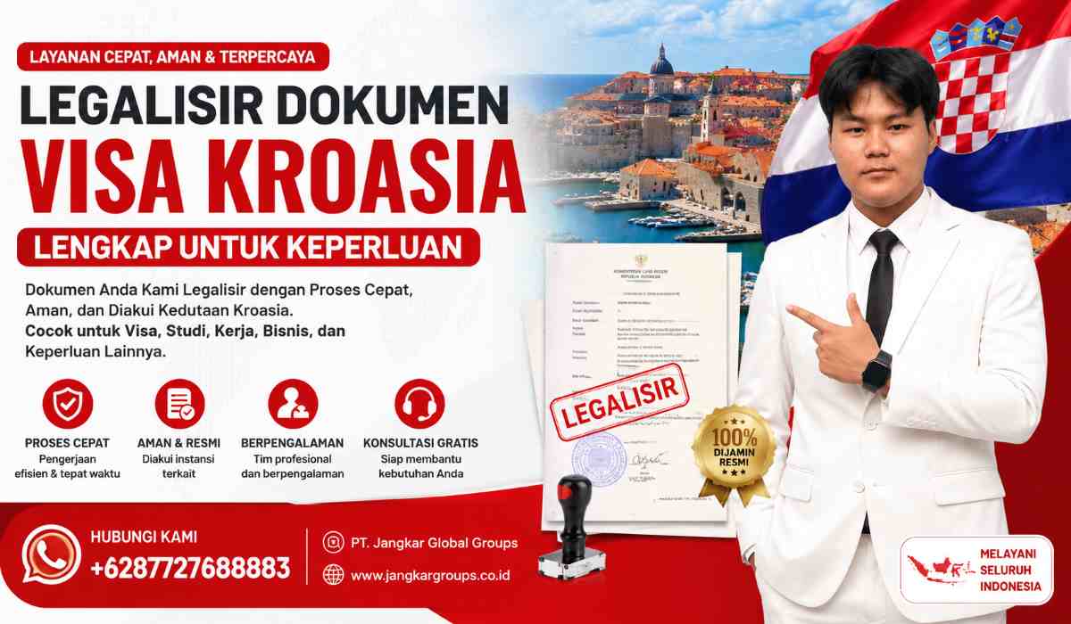 Legalisir Dokumen Visa Kroasia Lengkap untuk Keperluan