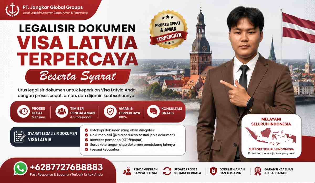 Legalisir Dokumen Visa Latvia Terpercaya Beserta Syarat