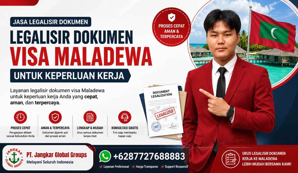 Legalisir Dokumen Visa Maladewa untuk Keperluan Kerja