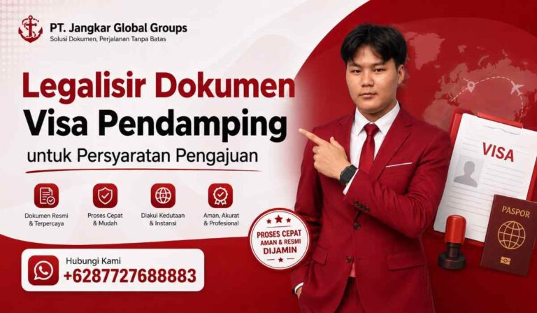 Legalisir Dokumen Visa Pendamping untuk Persyaratan Pengajuan