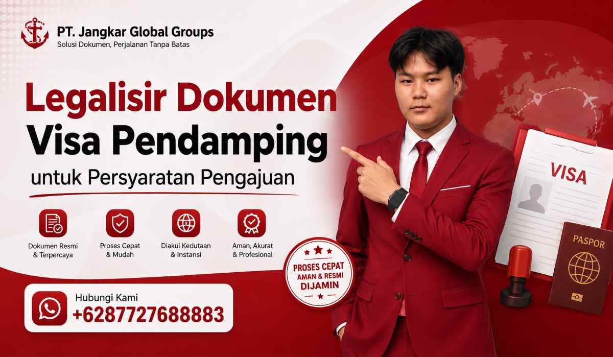 Legalisir Dokumen Visa Pendamping untuk Persyaratan Pengajuan